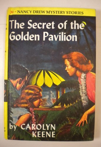 Nancy Drew #36 The Secret Of The Golden Pavilio... B002IJDM4M Book Cover