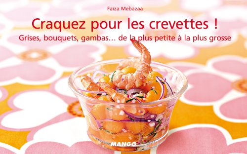 Télécharger Craquez pour les crevettes ! (Craquez...) PDF Ebook En Ligne