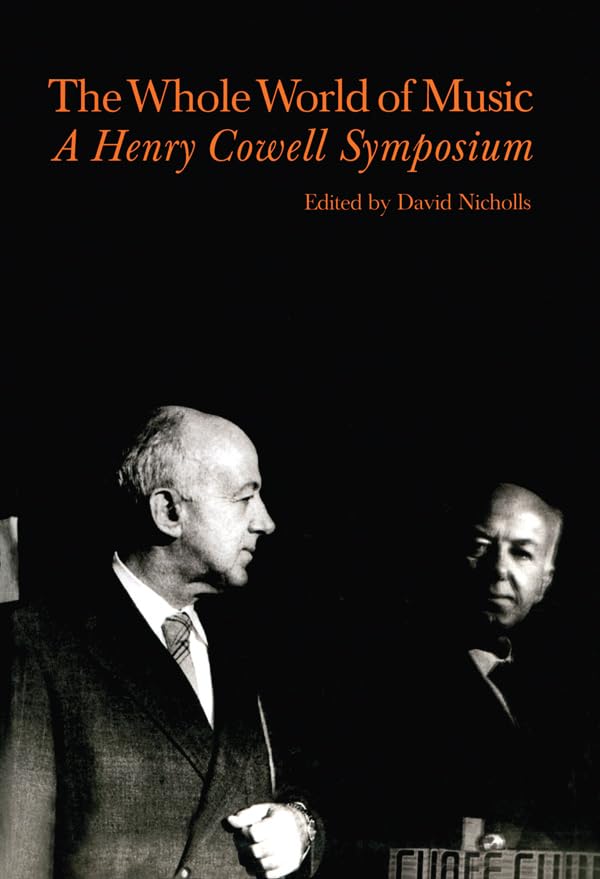 Henry Cowell Symposium livre de musicologie anglaise contemporaine