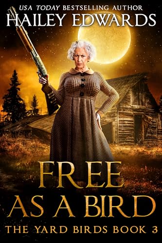 Free as a Bird (Yard Birds Book 3)