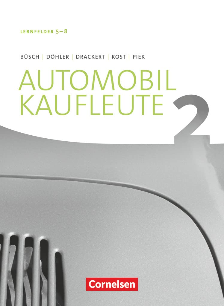 Automobilkaufleute - Ausgabe 2017 - Band 2: Lernfelder 5-8: Fachkunde