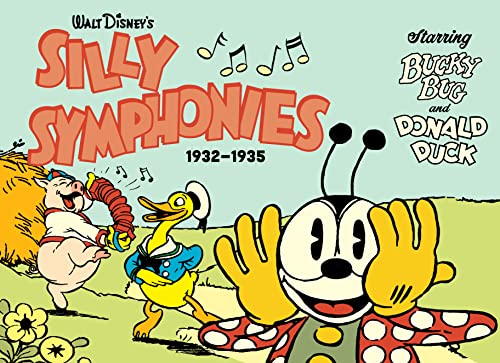 Walt Disney's Silly Symphonies 1932-1935: Starring Bucky Bug and Donald Duck