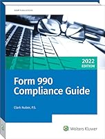FORM 990 COMPLIANCE GUIDE, 2022 080805726X Book Cover