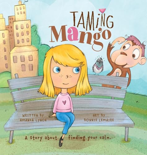 Taming Mango: A Story About Finding Your Calm