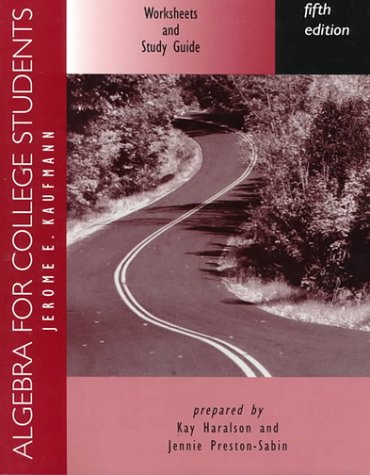 Worksheets and Study Guide for Kaufmann's Algebra 0534949126 Book Cover