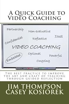 Paperback A Quick Guide to Video Coaching: The best practice to improve the art and craft of teaching through guided reflection Book