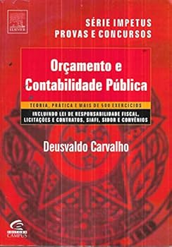 Paperback Orçamento e Contabilidade Pública: Teoria, Prática e 500 Questões [Portuguese_Brazilian] Book