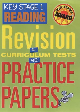Key Stage 1 Reading: Revision for Curriculum Tests and Practice Papers