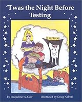 'Twas the Night Before Testing 0970511701 Book Cover