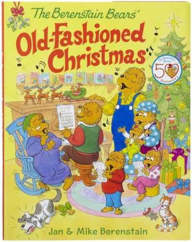 The Berenstain Bears' Old-Fashioned Christmas: Great for Holiday and Christmas Reading or Gifting