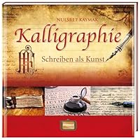 Kalligraphie: Schreiben als Kunst 3939722596 Book Cover