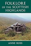 Folklore of the Scottish Highlands