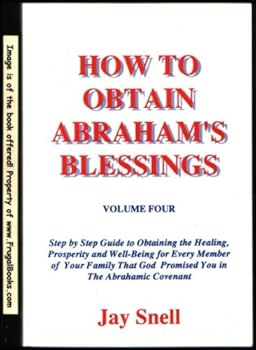 Paperback How to Obtain Abraham's Blessings : Volume Four Book