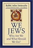 We Jews: Who Are We and What Should We Do
