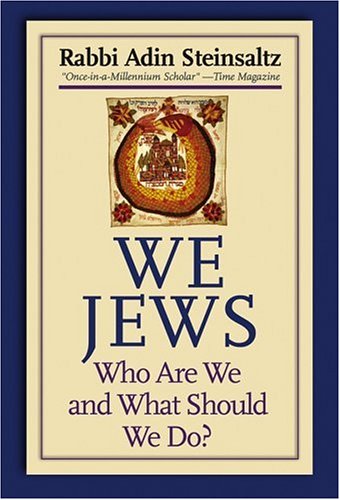 We Jews: Who Are We and What Should We Do