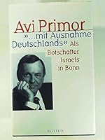 "...mit Ausnahme Deutschlands": Als Botschafter Israels in Bonn 3550070993 Book Cover