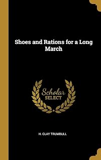Shoes and Rations for a Long March