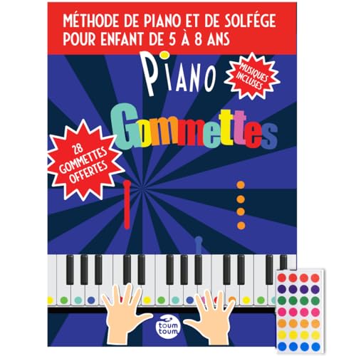 Piano gommettes, apprendre le piano pour enfants de 5 à 8 ans avec des gommettes + autocollants + audio
