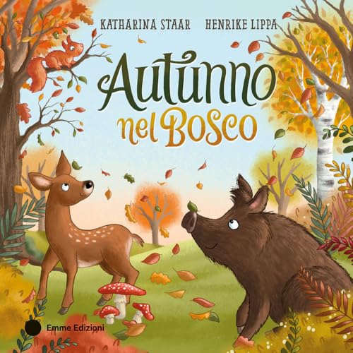 Autunno nel bosco. Ediz. a colori