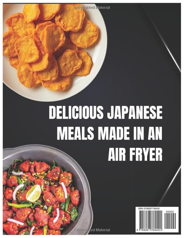 Japanese Air Fryer Cookbook for Beginners: 120 Authentic Mouthwatering Japanese Recipes for Air-Frying, Baking, Grilling, Roasting, Toasting, and ... Japanese Food Made Fast for Busy People image 3