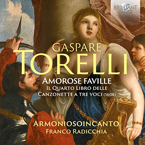 Torelli: Amorose Faville, The Fourth Book Of Canzonette