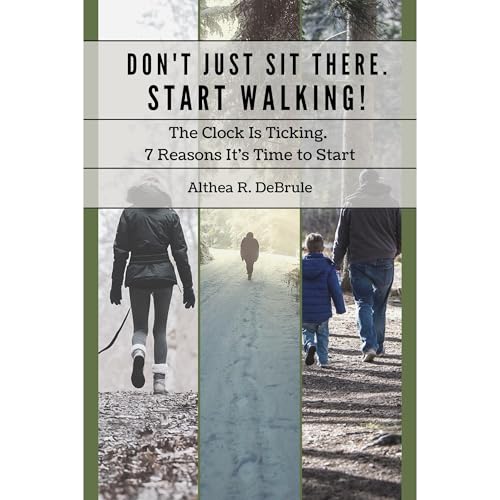 Don't Just Sit There. Start Walking! by Althea DeBrule episode artwork