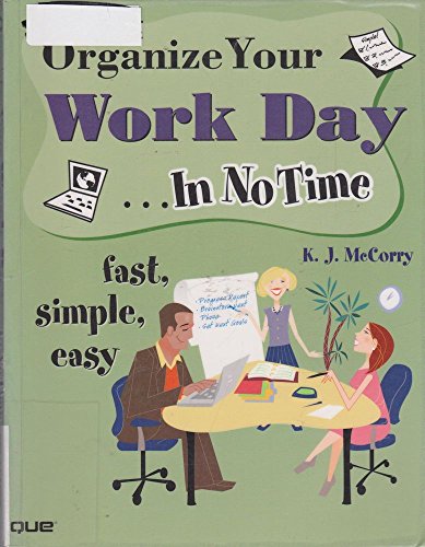 Organize Your Work Day...In No Time