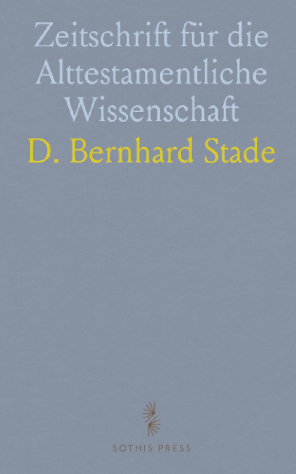 Zeitschrift für die Alttestamentliche Wissenschaft