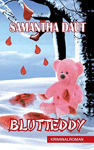 Blutteddy: Ein Roland-Saalberger-Krimi, Band 3 (German Edition)