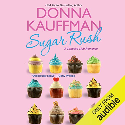 Sugar Rush (Audio Download) Donna Kauffman, Amanda Ronconi, Audible