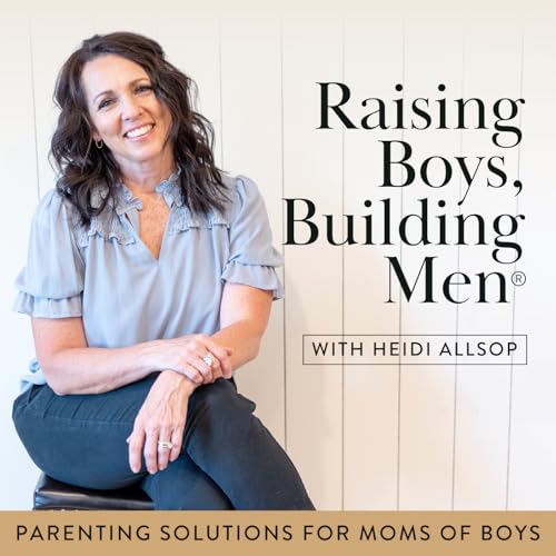 Raising Boys Building Men &reg;/Parenting Solutions For Moms And Boys cover art