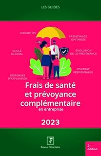 Frais de santé et prévoyance complémentaire en entreprise 2023