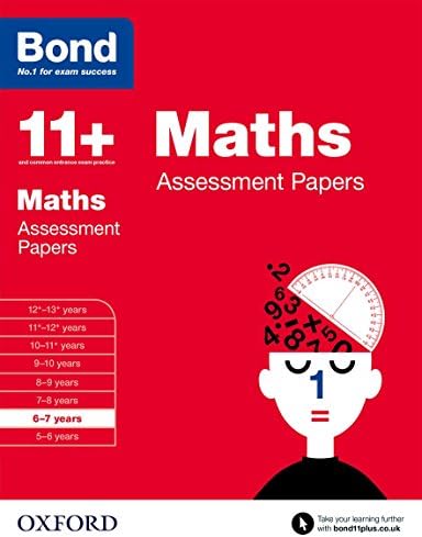 Bond 11+: Maths: Assessment Papers: 6-7 years (Bond 11+)