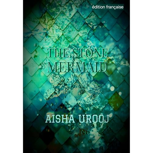 The Stone Mermaid (Written by Aisha Urooj) episode artwork