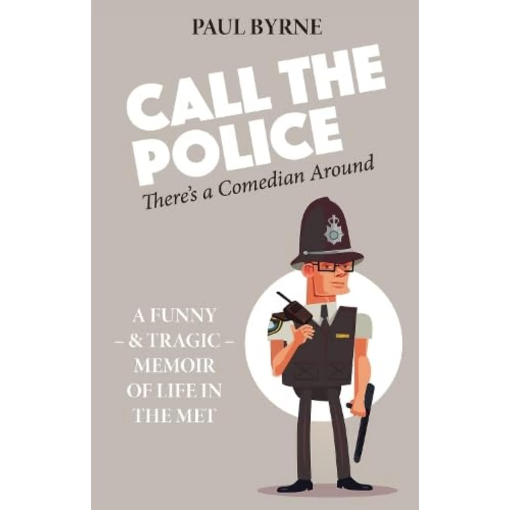 Call The Police by Paul Byrne PAPERBACK 9781739247690