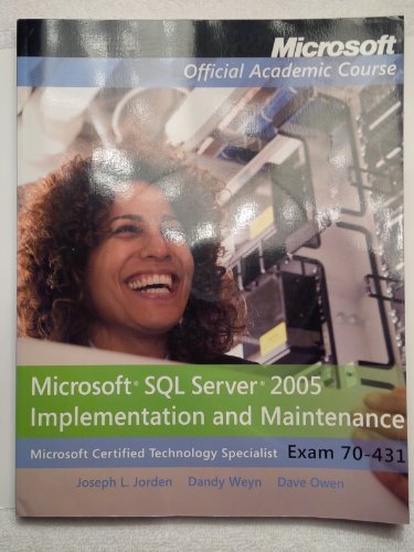 Exam 70-431 Microsoft SQL Server 2005 Implementation and Maintenance