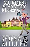 Murder At The Mystery Mansion (The Doreen Sizemore Adventures Book 5)