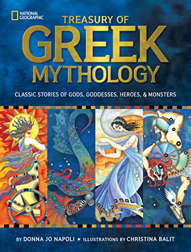 National Geographic Kids Treasury of Greek Mythology: Classic Stories of Gods, Goddesses, Heroes & Monsters