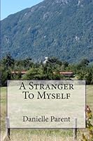A Stranger To Myself 1545368376 Book Cover
