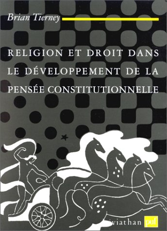 Télécharger Religion et droit dans le développement de la pensée constitutionnelle : 1150-1650 Livre eBook France