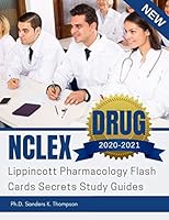 NCLEX Lippincott Pharmacology Flash Cards Secrets Study Guides 2020-2021: A great way to practice and review focus first aid usmle step 1 flashcards ... professional edition for nurses, dummies. B08995HLTY Book Cover