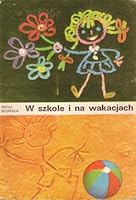 W szkole i na wakacjach. 8302030473 Book Cover