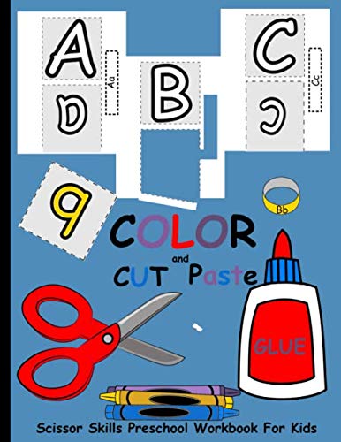 Scissor Skills Preschool Workbook For Kids: Color Cut and Paste (Kids ...