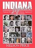 Indiana Legends: Famous Hoosiers from Johnny Appleseed to David Letterman