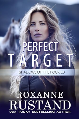 PERFECT TARGET: Clean romantic suspense (Shadows of the Rockies)
