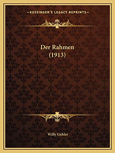 Der Rahmen (1913) (German Edition)