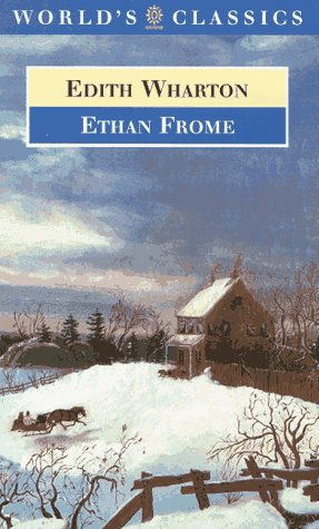 Ethan Frome (World's Classics)