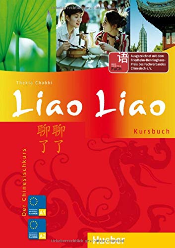 Liao Liao: Der Chinesischkurs / Kursbuch (Liao Liao aktuell) Liao Liao: Der Chinesischkurs / Kursbuch (Liao Liao aktuell)