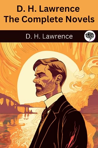 D. H. Lawrence: The Complete Novels