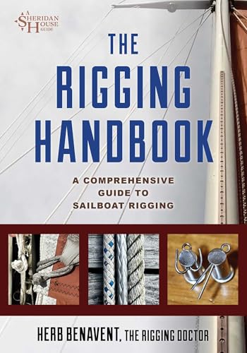 Rigging Handbook: A Comprehensive Guide to Sailboat Rigging (Sheridan House Guides)
